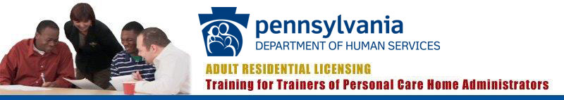 Adult Residential Licensing Trainer the Trainer Course